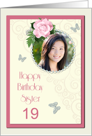 Add a picture,Sister age 19, with pink rose and jewels card