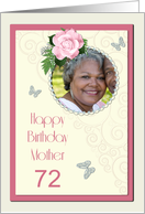 Add a picture,Mother age 72, with pink rose and jewels card