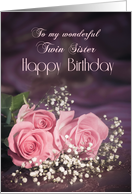 For twin sister, Happy birthday with roses card