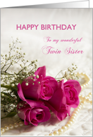 For twin sister, Happy birthday with roses card