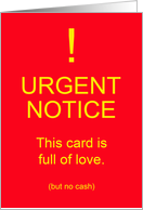 Funny Father’s day, Urgent notice, Love but no cash. card