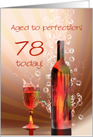 78th birthday, Aged to perfection with wine splashing card