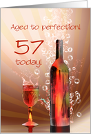 57th birthday, Aged to perfection with wine splashing card
