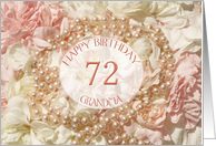 72nd Birthday for Grandma, Pearls and Petals card