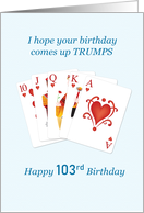 103rd Birthday, Hearts Trumps Whist card