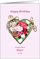 Like A Sister Birthday Antique Painted Roses card