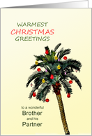 Brother and Partner Warmest Christmas Greetings Palm Tree card