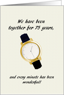 75th Wedding Anniversary Spouse Wrist Watch Every Wonderful Minute card