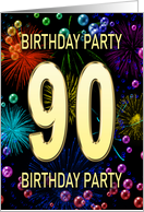 90th Birthday Party Invitation Fireworks and Bubbles card