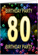 80th Birthday Party Invitation Fireworks and Bubbles card