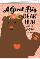 For Sister In Law - Bear Hug on Mother’s Day card
