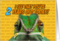 I See That You’re Two Years Old Today Chameleon card