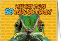 I See That You’re 58 Years Old Today Chameleon card