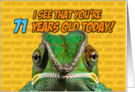 I See That You’re 71 Years Old Today Chameleon card