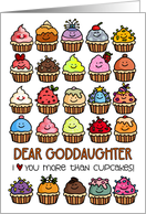 I Love You More than Cupcakes Birthday for Goddaughter card