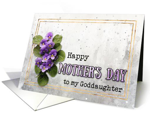 Goddaughter Violets Happy Mother's Day card (1769234)