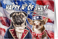 Great Grandfather Happy 4th of July Patriotic Pug and Chihuahua card