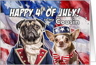 Cousin Happy 4th of July Patriotic Pug and Chihuahua card