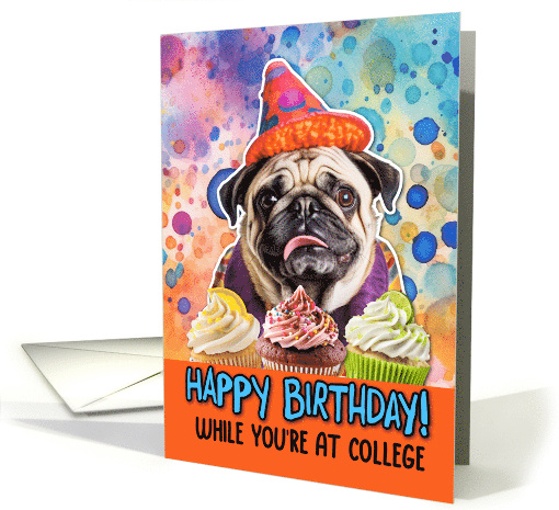 Away at College Happy Birthday Pug and Cupcakes card (1772660)