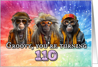 110 Years Old Hippie Birthday Monkey card