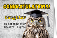 Daughter Doctoral Degree Congratulations Owl card