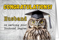 Husband Doctoral Degree Congratulations Owl card