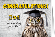 Dad Ph.D. Congratulations Owl card