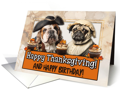 Thanksgiving Birthday Pilgrim Bulldog and Pug couple card (1778450)