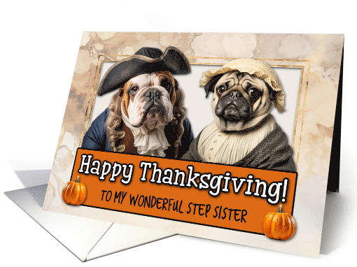 Step Sister Thanksgiving Pilgrim Bulldog and Pug couple card (1780934)