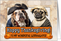 Goddaughter Thanksgiving Pilgrim Bulldog and Pug couple card