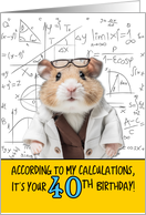 40 Years Old Birthday Math Hamster card