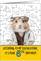 6 Years Old Birthday Math Hamster card