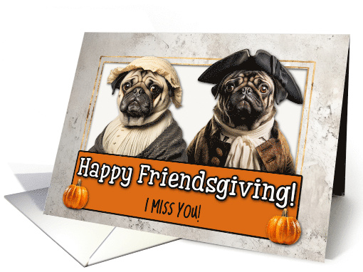Missing You Friendsgiving Pilgrim Pug couple card (1786002)