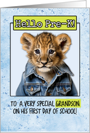 Grandson First Day in Pre-K Lion Cub card