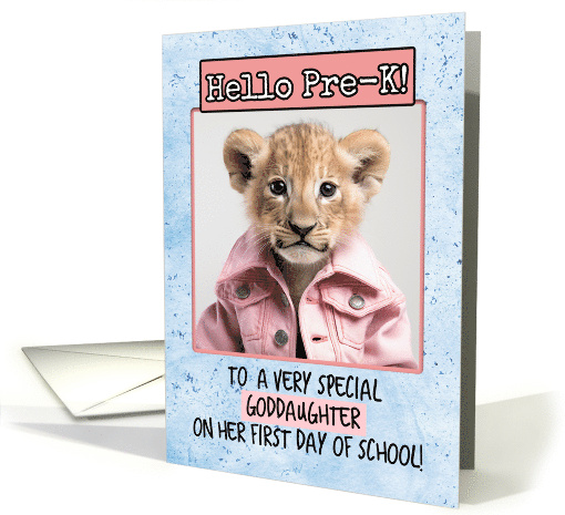 Goddaughter First Day in Pre-K Lion Cub card (1786214)