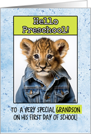 Grandson First Day in Preschool Lion Cub card