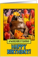 Happy Birthday Toad Dad from Pet Toad Tulips card