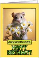 Happy Birthday Mouse Mom from Pet Mouse Daisies card