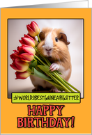 Happy Birthday Guinea Pig Sitter from Pet Guinea Pig tulips card