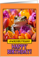 Happy Birthday Frog Dad from Pet Frog tulips card