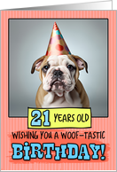 21 Years Old Happy Birthday Bulldog Puppy card