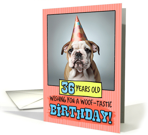 36 Years Old Happy Birthday Bulldog Puppy card (1789954)