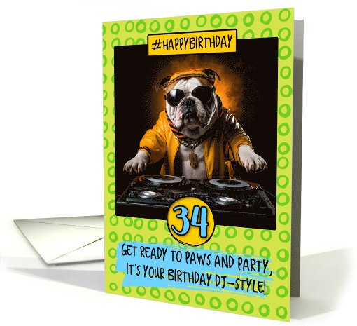 34 Years Old Happy Birthday DJ Bulldog card (1790220)