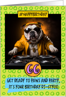 66 Years Old Happy Birthday DJ Bulldog card