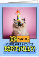 64 Years Old Happy Birthday Himalayan Cat card