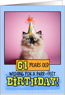 61 Years Old Happy Birthday Himalayan Cat card