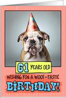 61 Years Old Happy Birthday Bulldog Puppy card