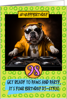 98 Years Old Happy Birthday DJ Bulldog card