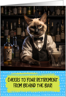 Retirement Congratulations Bartender Siamese cat card