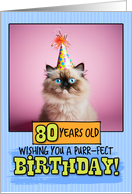 80 Years Old Happy Birthday Himalayan Cat card